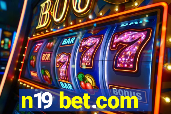 n19 bet.com